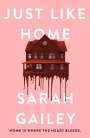 Sarah Gailey: Just Like Home, Buch