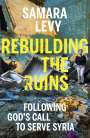 Samara Levy: Rebuilding the Ruins, Buch