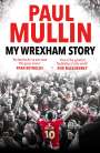 Paul Mullin: My Wrexham Story, Buch