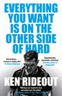 "EVERYTHING YOU WANT IS ON THE OTHER SIDE OF HARD" in blau. Darunter ein schwarz-weißes Foto eines entschlossenen Mannes.