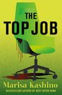 Text: "THE TOP JOB" oben, "Marisa Kashino" unten. Ein grüner Bürostuhl mit Blutspuren an der Seite.
