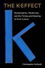 Christopher Gogwilt: The K-Effect, Buch