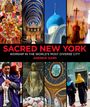 "Sacred New York", "Worship in the World's Most Diverse City", "Andrew Garn". Oben: religiöse Symbole und Gebäude. Unten: Gläubige und religiöse Artefakte.