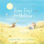 Suzanne Slade: Some Days Are Yellow, Buch