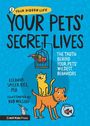 Eleanor Spicer Rice: Your Pets Secret Lives: The Truth Behind Your Pets' Wildest Behaviors, Buch
