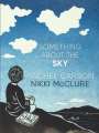 Rachel L Carson: Something about the Sky, Buch