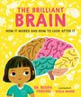 Roopa Farooki: The Brilliant Brain: How It Works and How to Look After It, Buch