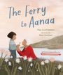 „The Ferry to Aanaa“ Illustration mit zwei Menschen in Blumenwiese, ein Schiff im Hintergrund.