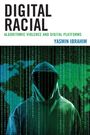 Text: DIGITAL RACIAL, ALGORITHMIC VIOLENCE AND DIGITAL PLATFORMS, YASMIN IBRAHIM. 
Illustration: Vermummter Hoodie-Träger, umgeben von Binärcode.
