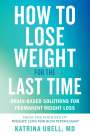 Katrina Ubell: How to Lose Weight for the Last Time, Buch