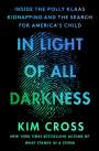 Kim Cross: In Light of All Darkness, Buch