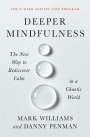 Mark Williams: Deeper Mindfulness, Buch