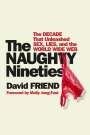 David Friend: The Naughty Nineties, Buch
