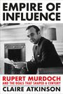 Claire Atkinson: Empire of Influence, Buch