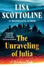 Text: "Lisa Scottoline", "#1 Bestselling Author", "The Unraveling of Julia", "A Psychological Thriller". Landschaft im Hintergrund.