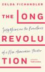 Zelda Fichandler: The Long Revolution, Buch
