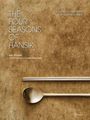 Text: "The Four Seasons of Hansik", "A Journey to the Heart of Korean Cuisine". Löffel und Stäbchen auf braunem Hintergrund.