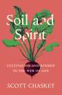 Scott Chaskey: Soil and Spirit: Cultivation and Kinship in the Web of Life, Buch