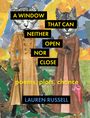 Lauren Russell: A Window That Can Neither Open Nor Close, Buch