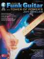 : Learn Funk Guitar with Tower of Power's Jeff Tamelier, Buch