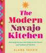 Alana Yazzie: The Modern Navajo Kitchen, Buch