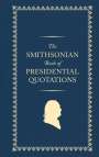 Us Presidents: The Smithsonian Book of Presidential Quotations, Buch