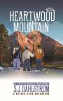 S. J. Dahlstrom: Heartwood Mountain: The Adventures of Wilder Good #8, Buch