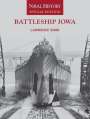 Lawrence W. Burr: Battleship Iowa: Naval History Special Edition, Buch