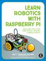 Matt Timmons-Brown: Learn Robotics with Raspberry Pi, Buch