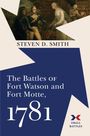 Steven D Smith: The Battles of Fort Watson and Fort Motte, 1781, Buch