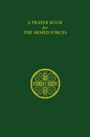 The Domestic and Foreign Missionary Society of the Protestant Episcopal Church: A Prayer Book for the Armed Forces, 2027, Buch