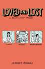 Jeffrey Brown: Loved and Lost: A Relationship Trilogy, Buch