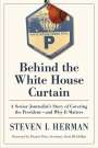 Steven L Herman: Behind the White House Curtain, Buch