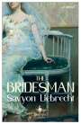 Savyon Liebrecht: The Bridesman, Buch