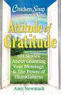 Amy Newmark: Chicken Soup for the Soul: Attitude of Gratitude, Buch