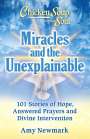 Amy Newmark: Chicken Soup for the Soul: Miracles and the Unexplainable, Buch
