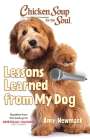 Amy Newmark: Chicken Soup for the Soul: Lessons Learned from My Dog, Buch