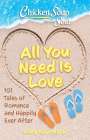 Amy Newmark: Chicken Soup for the Soul: All You Need Is Love, Buch