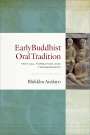Bhikkhu An?layo: Early Buddhist Oral Tradition, Buch