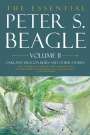 Peter S Beagle: The Essential Peter S. Beagle, Volume 2: Oakland Dragon Blues and Other Stories, Buch