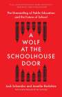 Jack Schneider: A Wolf at the Schoolhouse Door, Buch