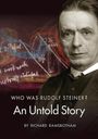 Richard Ramsbotham: Who Was Rudolf Steiner?, Buch
