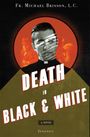 Michael Brisson: Death in Black and White, Buch