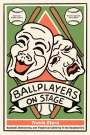Travis Stern: Ballplayers on Stage, Buch