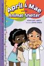 Megan Dowd Lambert: April & Mae and the Animal Shelter, Buch