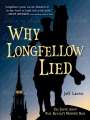 Jeff Lantos: Why Longfellow Lied, Buch