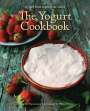 Arto Der Haroutunian: The Yogurt Cookbook - 10-Year Anniversary Edition: Recipes from Around the World, Buch