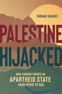 Thomas Suárez: Palestine Hijacked, Buch