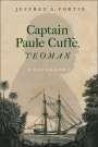 Jeffrey A Fortin: Captain Paul Cuffe, Yeoman, Buch