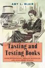 Amy L Blair: Tasting and Testing Books, Buch